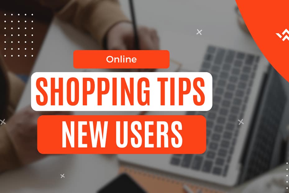 Online shopping tips for new users